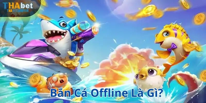 Bắn cá offline có khung cảnh đại dương sâu thẳm