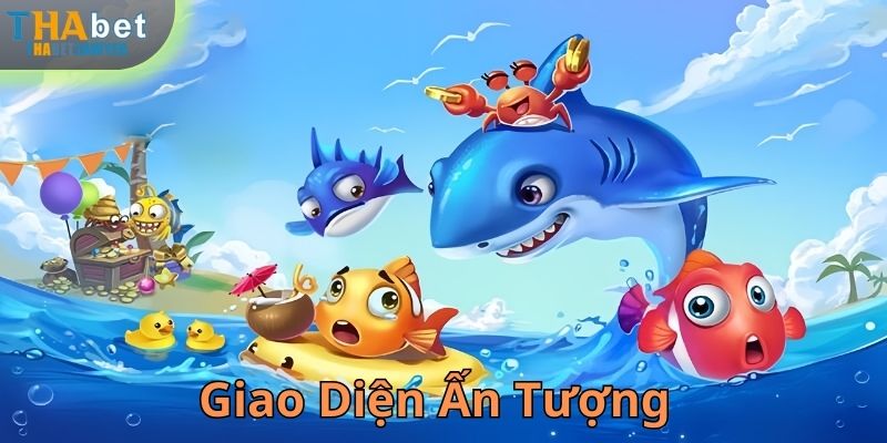 Bắn cá THABET với đồ họa giao diện ấn tượng