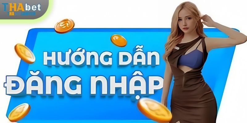 Đăng nhập THABET - tận hưởng cuộc chơi