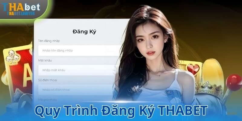 Quy trình đăng ký THABET đơn giản cho tân thủ