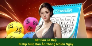 Bắt cầu lô đẹp