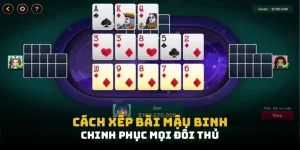 cách xếp bài Mậu Binh