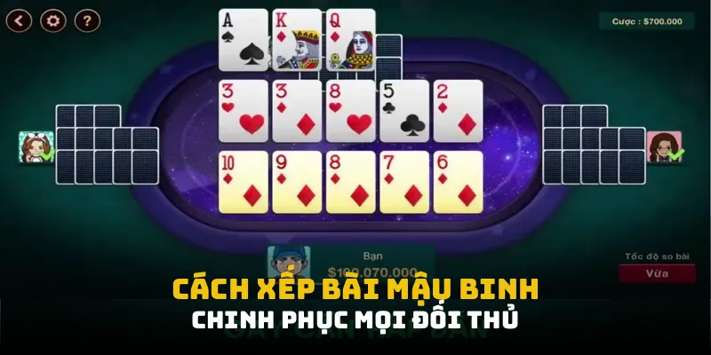 cách xếp bài Mậu Binh